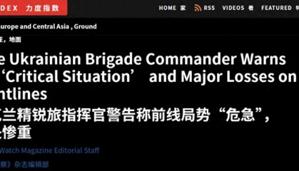 乌克兰败局已定？前线已经大崩溃，乌军精锐爆料：新兵练两天就上战场！